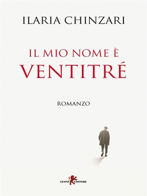 cover image of Il mio nome è Ventitré